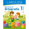 SPA-EJERCICIOS DE ORTOGRAFIA 1 - Ediciones Larousse - 9786072121133