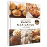 Quiroz, I: Panes Mexicanos - Irving Quiroz - 9786072121652