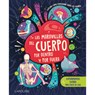 Las Maravillas del Cuerpo Por Dentro Y Por Fuera / The Wonders of the Body Inside and Out - Graciela Iniestra Ramírez - 9786072132672