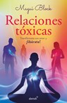 Relaciones Tóxicas / Toxic Relationships - Magui Block - 9786073801515