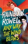 Any Way the Wind Blows (Spanish Edition) - Rainbow Rowell - 9786073827645