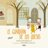 El Guardián de Los Quesos / The Cheese Keeper - Gina Jamarillo - 9786073837903