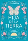 Hija de la Tierra / Daughter of Earth - Andrea Longarela - 9786073837934