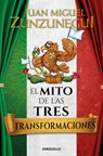 El Mito de Las Tres Transformaciones / The Myth of Mexico's Three Transformations - Juan Miguel Zunzunegui - 9786073845311