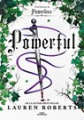 Powerful: Una Historia de Powerless / Powerful: A Powerless Story - Lauren Roberts - 9786073848824