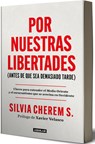 Por Nuestras Libertades (Antes de Que Sea Demasiado Tarde) / For Our Freedoms (Before It's Too Late) - Silvia Cherem - 9786073849289