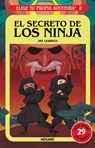 El Secreto de Los Ninja / Secret of the Ninja - Jay Leibold - 9786073850650