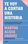Te Voy a Contar Una Historia / I'm Going to Tell You a Story - Martha Alicia Chávez - 9786073851565