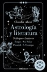 Astrología Y Literatura. Diálogos Cósmicos: Borges - Xul Solar / Pizarnik - S. Ocampo / Astrology and Literature - Claudia Aboaf - 9786073856645