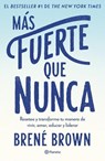 SPA-MAS FUERTE QUE NUNCA / RIS - Brené Brown - 9786073901246