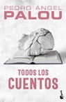 Todos Los Cuentos / Collected Short Stories - Pedro Ángel Palou - 9786073908016
