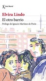 El Otro Barrio / The Other Neighborhood - Elvira Lindo - 9786073910323