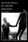 El Viento Distante Y Otros Relatos / The Distant Wind and Other Short Stories - José Emilio Pacheco - 9786073915212