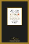 Irás Y No Volverás (Poesía) / You'll Go and You'll Not Return (Poems) - José Emilio Pacheco - 9786073915236