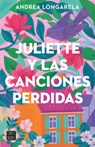 Juliette Y Las Canciones Perdidas / Juliette and the Lost Songs - Andrea Longarela - 9786073915335