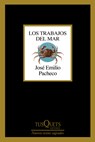 Los Trabajos del Mar (Poesía) / The Jobs of the Sea (Poems) - José Emilio Pacheco - 9786073922463