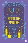 Secretos mágicos - Kala Ruiz - 9786073926881