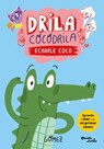 Drila Cocodrila: Echarle Coco / Drila the Crocodile: Put Your Thinking Cap on - Gómez - 9786073929486