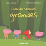 Cuando Seamos Grandes - Jean Leroy - 9786075270784