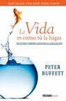 La Vida Es Como Tu La Hagas - Peter Buffett - 9786075271804