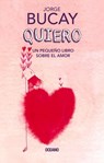 Bucay, J: Quiero - Jorge Bucay - 9786075276526