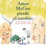 El Señor Amos Pierde El Autobús - Philip Stead - 9786075574912