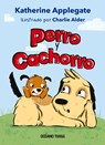 Perro Y Cachorro - Katherine A. Applegate - 9786075574998