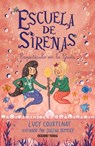 Escuela de Sirenas 2: Espectáculo En La Gruta - Lucy Courtenay - 9786075575193