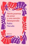 Neruda, P: Veinte Poemas de Amor Y Una Canción Desesperada - Pablo Neruda - 9786075575605