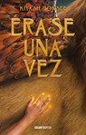 Érase Una Vez / Once Upon a Time - Kiyash Monsef - 9786075578026