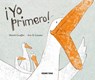 ¡Yo Primero! - Michaël Escoffier - 9786077352303