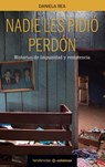 Nadie Les Pidio Perdon - Daniela Rea - 9786077480051