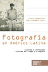 Fotografía en América Latina - Gisela Cánepa Koch ; Ingrid Kummels - 9786123260729