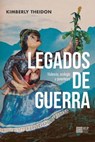 Legados de guerra - Kimberly Theidon - 9786123262280