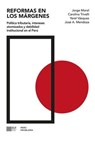 Reformas en los márgenes - José A Mendoza ; Jorge Morel ; Carolina Trivelli ; Yerel Vásquez - 9786123262501