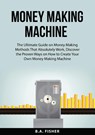 Money Making Machine - B. A. Fisher - 9786124431678