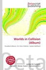 Worlds in Collision (Album) - Lambert M. Surhone ; Mariam T. Tennoe ; Susan F. Henssonow - 9786134548595