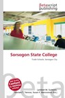 Sorsogon State College - Lambert M. Surhone ; Mariam T. Tennoe ; Susan F. Henssonow - 9786134649377