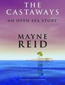 The Castaways - Mayne Reid - 9786155565762