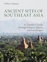 Ancient Sites of Southeast Asia - William Chapman - 9786167339917