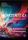 Werkstatt C1: Lehr- & Arbeitsbuch Lehrerausgabe - Spiros Koukidis ; Jorina Grünewald ; Melanie Liaropoulou ; Georgina Lymperopoulou - 9786185612214