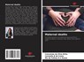 Maternal deaths - Conceição da Silva Brito ; Carmélia B da Costa ; Ma de Fatima A e Sousa - 9786206806813