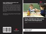 Early Childhood Education and Child Development - Adreeza Souza ; Rafaela Rosa - 9786206813095