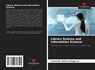 Library Science and Information Science: - Leonardo Adriano Ragacini - 9786206816591