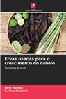 Ervas usadas para o crescimento do cabelo - Devi Raman ; V. Varalakshmi - 9786207137664