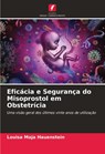 Eficácia e Segurança do Misoprostol em Obstetrícia - Louisa Maja Hauenstein - 9786208321468