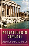 Atinalıların Devleti - Aristoteles Aristoteles - 9786253871567