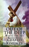 Out of the Deep - Charles Kingsley - 9786256015302