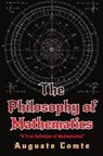 The Philosophy of Mathematics - Auguste Comte - 9786256235410