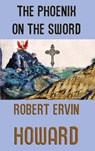 The Phoenix on the Sword - Robert Ervin Howard - 9786256235434